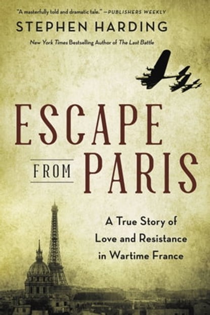 Escape from Paris, Stephen Harding - Ebook - 9780306922145
