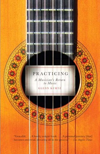 Practicing, Glenn Kurtz - Ebook - 9780307489760