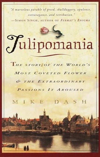 Tulipomania, Mike Dash - Ebook - 9780307560827