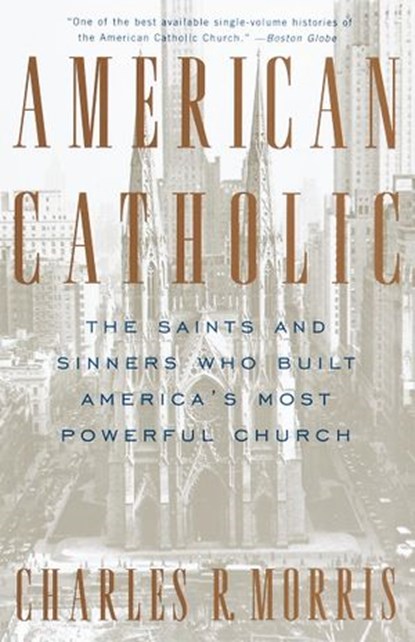 American Catholic, Charles Morris - Ebook - 9780307797919