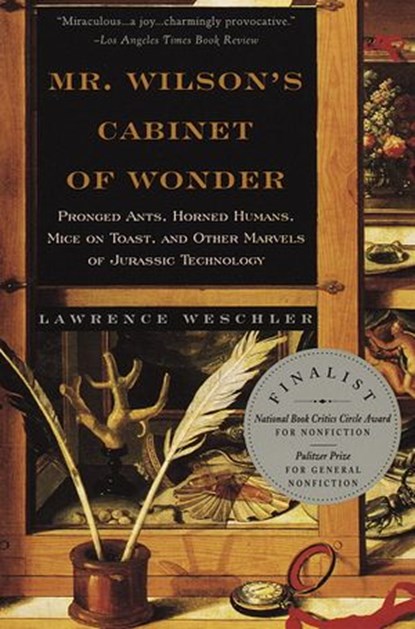 Mr. Wilson's Cabinet Of Wonder, Lawrence Weschler - Ebook - 9780307833983