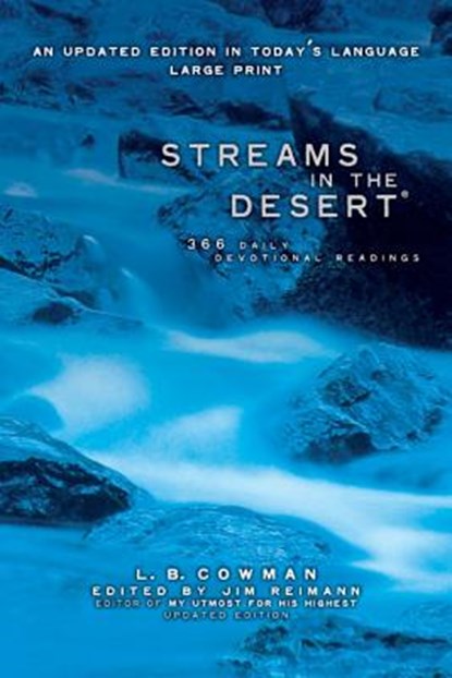Streams in the Desert, Large Print, L. B. E. Cowman ; Jim Reimann - Paperback - 9780310221296