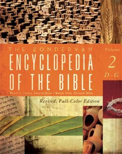 The Zondervan Encyclopedia of the Bible, Volume 2, Merrill C. Tenney ; Moisés Silva ; Zondervan - Ebook - 9780310876977