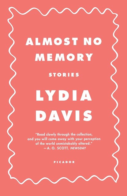 Almost No Memory, Lydia Davis - Paperback - 9780312420550