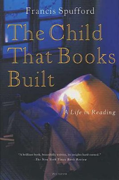 The Child That Books Built, Francis Spufford - Paperback - 9780312421847