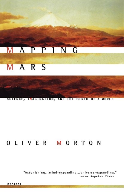 Mapping Mars, Oliver Morton - Paperback - 9780312422615