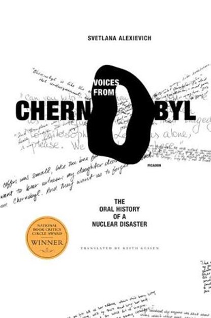 Voices from chernobyl: the oral history of a nuclear disaster, svetlana alexievich - Paperback - 9780312425845