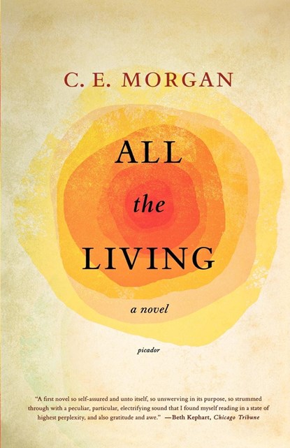 All the Living, C. E. Morgan - Paperback - 9780312429324