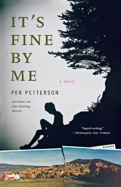 It's Fine by Me, Per Petterson - Paperback - 9780312595340