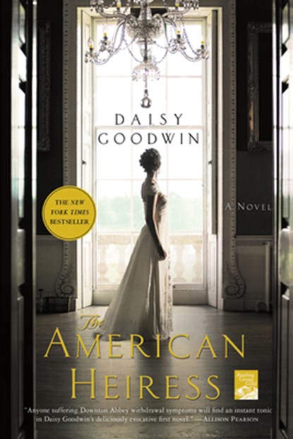 The American Heiress, Daisy Goodwin - Paperback - 9780312658663