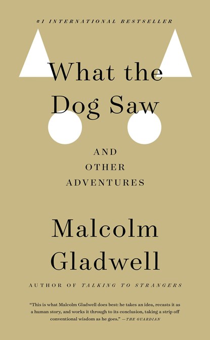 What the Dog Saw, Malcolm Gladwell - Paperback Pocket - 9780316084659