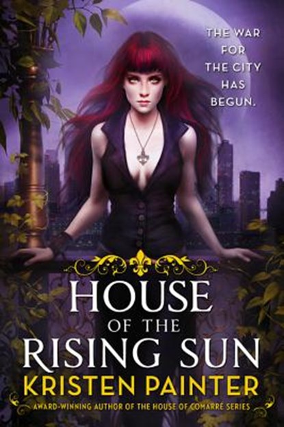 House of the Rising Sun, Kristen Painter - Paperback - 9780316278270