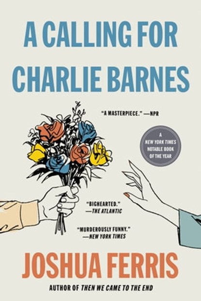 A Calling for Charlie Barnes, Joshua Ferris - Ebook - 9780316333511