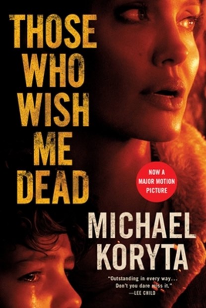Those Who Wish Me Dead, Michael Koryta - Paperback - 9780316336345
