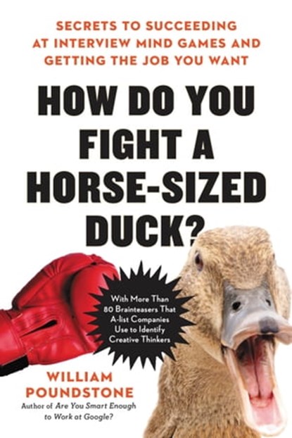 How Do You Fight a Horse-Sized Duck?, William Poundstone - Ebook - 9780316494571