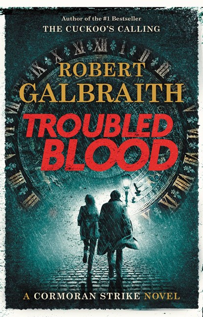 Galbraith, R: Troubled Blood, Robert Galbraith - Gebonden - 9780316498937