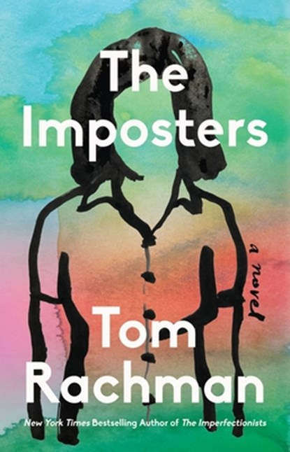 The Imposters, Tom Rachman - Gebonden - 9780316552851