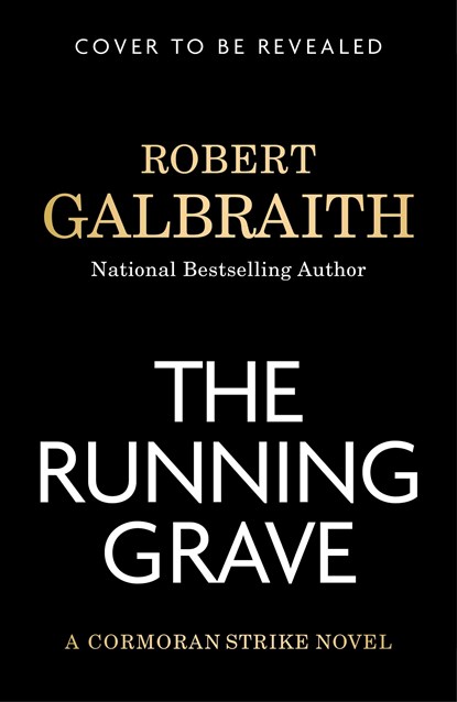 Galbraith, R: Running Grave, Robert Galbraith - Gebonden - 9780316572101