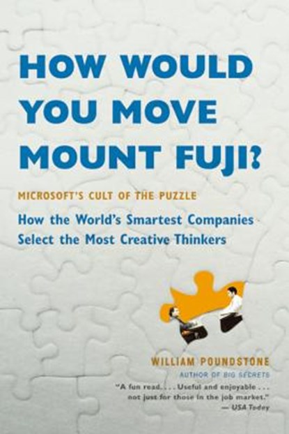 Poundstone, W: How Would You Move Mount Fuji?, William Poundstone - Paperback - 9780316778497