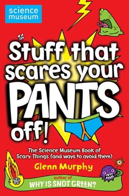 Stuff That Scares Your Pants Off!, Glenn Murphy - Ebook - 9780330510424