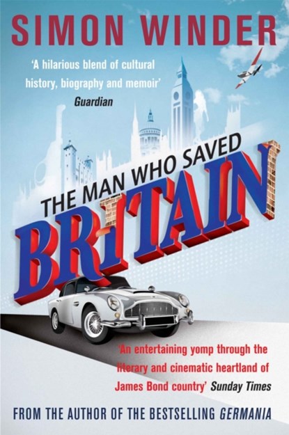The Man Who Saved Britain, Simon Winder - Paperback - 9780330544450