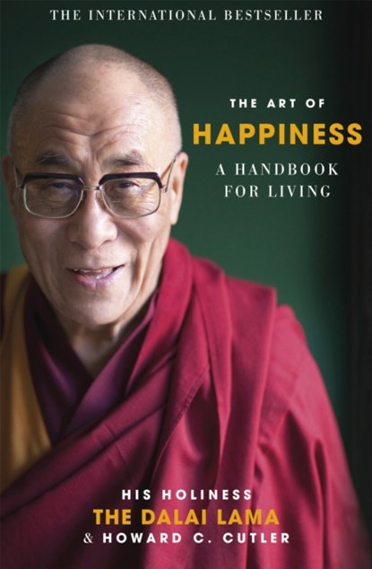 The Art of Happiness, The Dalai Lama ; Howard C. Cutler ; Dalai Lama ; Howard Cutler - Paperback - 9780340750155