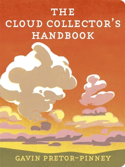The Cloud Collector's Handbook, Gavin Pretor-Pinney - Gebonden - 9780340919439