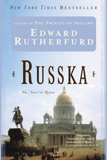 Russka: The Novel of Russia, Edward Rutherfurd - Paperback - 9780345479358