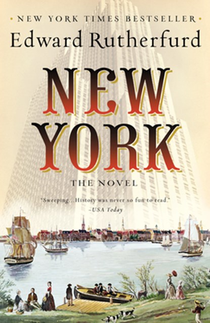 New York: The Novel, Edward Rutherfurd - Paperback - 9780345497420