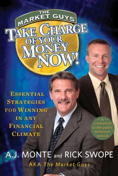 Take Charge of Your Money Now!, A.J. Monte ; Rick Swope - Ebook - 9780345517357