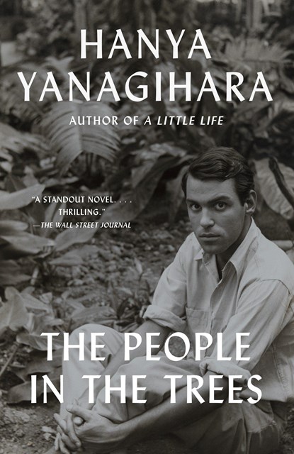 People in the Trees, Hanya Yanagihara - Paperback - 9780345803313
