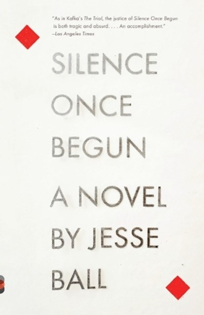 Silence Once Begun, Jesse Ball - Paperback - 9780345805522