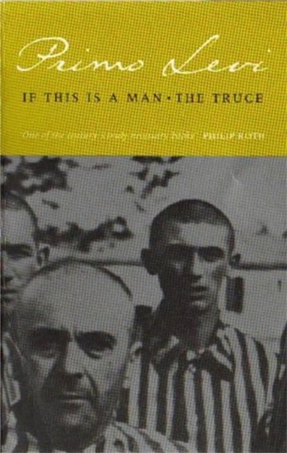If This Is A Man/The Truce, Primo Levi - Paperback - 9780349100135