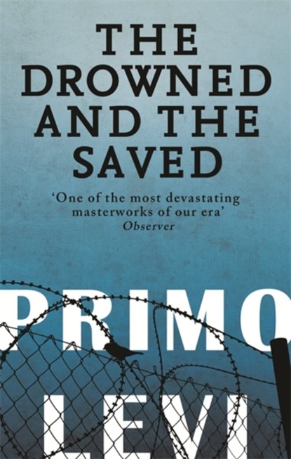 The Drowned And The Saved, Primo Levi - Paperback - 9780349138640