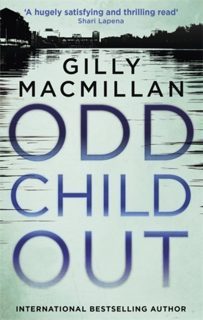 Odd Child Out, Gilly MacMillan - Paperback - 9780349412924