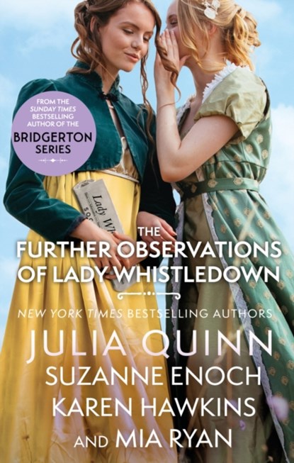 The Further Observations of Lady Whistledown, QUINN,  Julia ; Enoch, Suzanne ; Hawkins, Karen ; Ryan, Mia - Paperback - 9780349437354