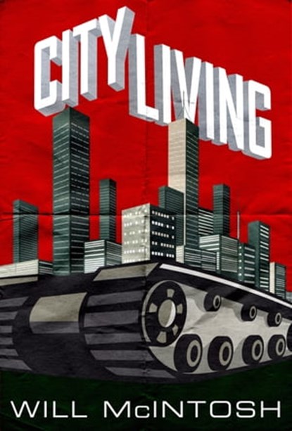 City Living, Will McIntosh - Ebook - 9780356505121