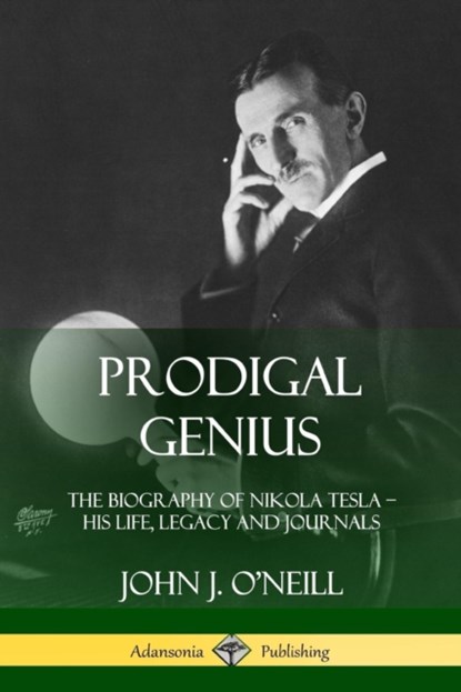 Prodigal Genius, John J O'Neill - Paperback - 9780359045143