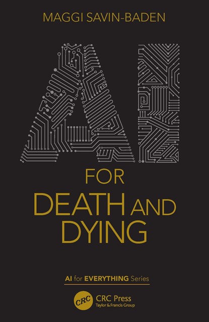 AI for Death and Dying, Maggi (University of Worcester) Savin-Baden - Paperback - 9780367613174