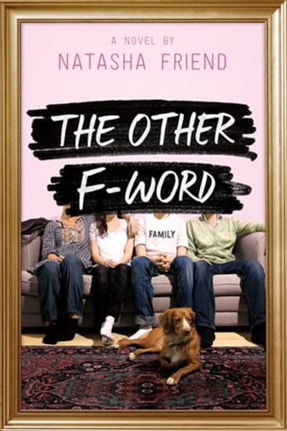 The Other F-Word, Natasha Friend - Ebook - 9780374302351