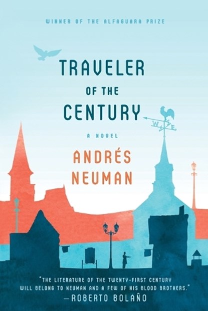 Traveler of the Century, Andrés Neuman - Paperback - 9780374533946