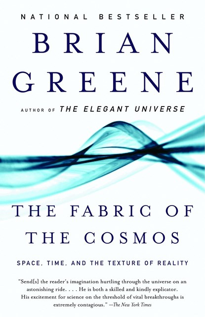 The Fabric of the Cosmos, Brian Greene - Paperback - 9780375727207