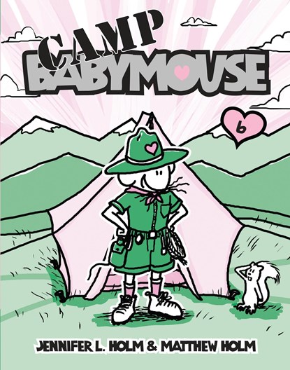 BABYMOUSE #6 CAMP BABYMOUSE, Jennifer L. Holm ;  Matthew Holm - Paperback - 9780375839887