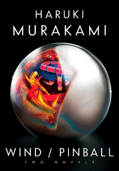 Murakami, H: Wind / Pinball, MURAKAMI,  Haruki - Gebonden Gebonden - 9780385352123