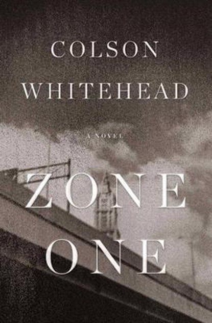 Zone One, WHITEHEAD,  Colson - Gebonden - 9780385528078