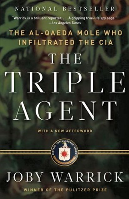The Triple Agent, Joby Warrick - Ebook - 9780385534192