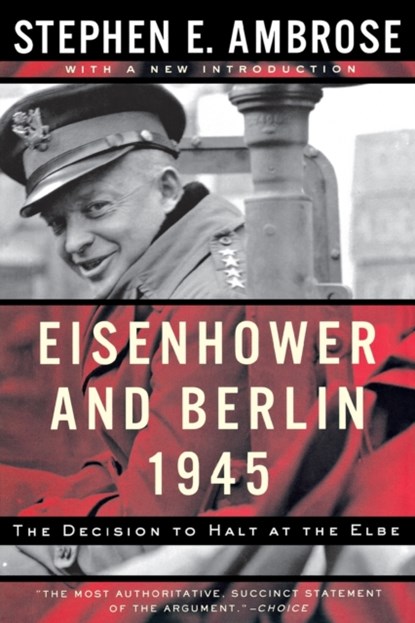 Eisenhower and Berlin, 1945, Stephen E. Ambrose - Paperback - 9780393320107