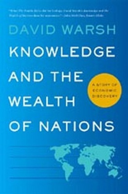 Knowledge and the Wealth of Nations, David Warsh - Paperback - 9780393329889