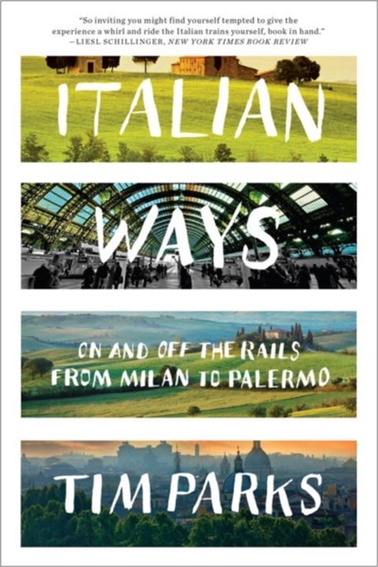 Italian Ways, Tim Parks - Paperback - 9780393348828