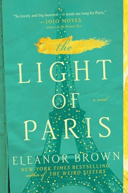 LIGHT OF PARIS, Eleanor Brown - Paperback - 9780399573729
